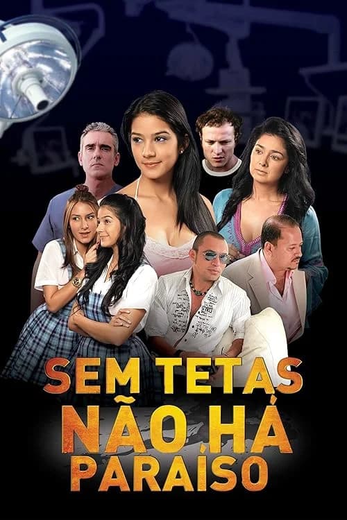 Sin tetas no hay paraíso film posteri